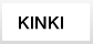 KINKI