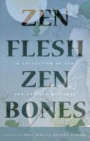 Zen Flesh, Zen Bones