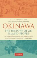 Okinawa: History of an Island People
