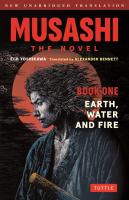 Musashi: Book One - Earth, Water & Fire - The Novel