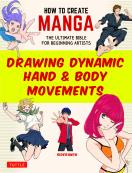 How to Create Manga: Drawing Dynamic Hand & Body Movements