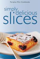 Mini: Simply Delicious Slices