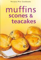 Mini: Muffins, Scones & Teacakes