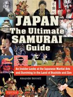 Japan The Ultimate Samurai Guide