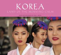 Korea: Land of the Morning Calm