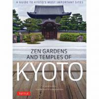 Zen Gardens and Temples of Kyoto