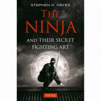 The Ninja and Their Secret Fighting Art