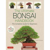 The Ultimate Bonsai Handbook