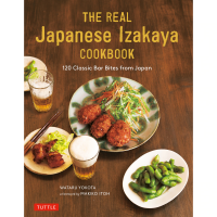 The Real Japanese Izakaya Cookbook