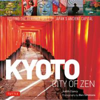 Kyoto: City of Zen 2ed
