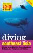 Action Guide: Diving Southeast Asia 3rd ed.