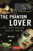 The Phantom Lover and Other Thrilling Tales of Thailand