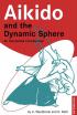 Aikido and the Dynamic Sphere