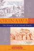 Okinawa: History of an Island People