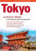 Tokyo, 29 Historic Walks in the World's Most Exciting City