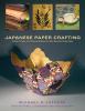 Japanese Paper Crafting (Japanese ISBN Ed.)