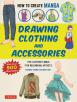 How to Create Manga: Drawing Clothing & Acce