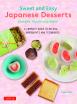 Sweet and Easy Japanese Desserts