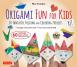 Origami Fun for Kids Kit