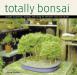 Totally Bonsai