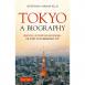 Tokyo: A Biography