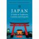 Japan: A Guide to Traditions,Customs and Etiquette