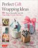 Perfect Gift Wrapping Ideas