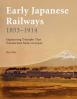 Early Japanese Railways 1853-1914