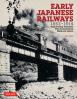 Early Japanese Railways 1853-1914 PB