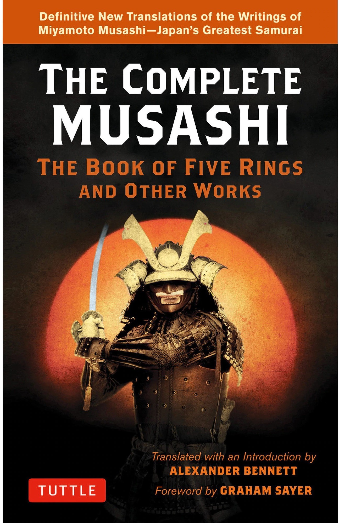 The Complete Musashi: The Book of Five Rings and Other Works PB