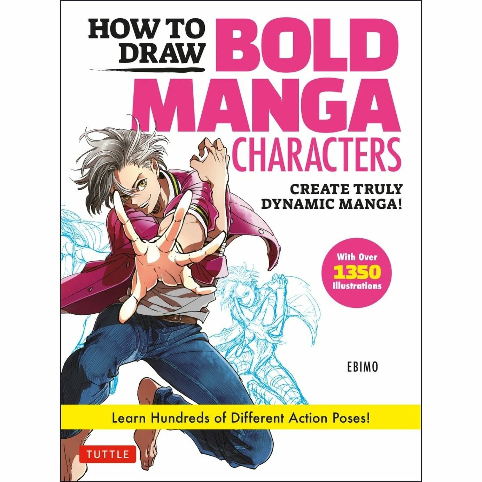 How To Draw Bold Manga Characters 大胆なポーズの描き方 ホビージャパン刊 英訳版 チャールズ イー タトル出版